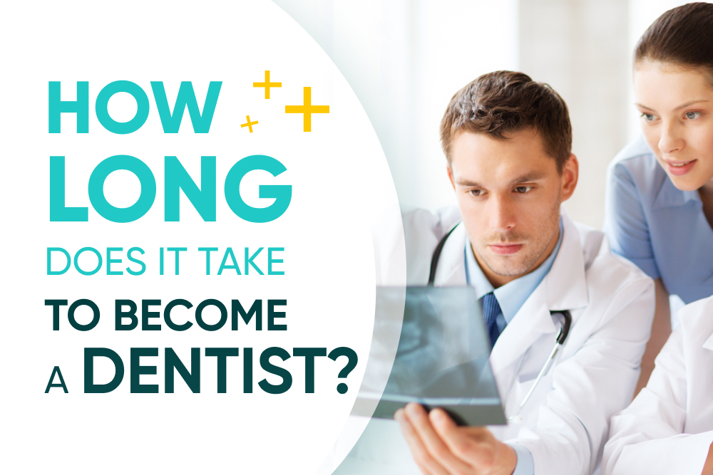 How Long Does It Take To Become A Dentist in Los Angeles