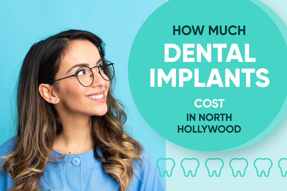 how much dental implants cost in north hollywood